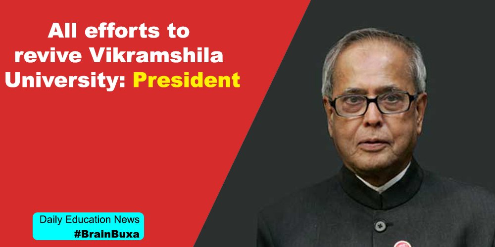 All efforts to revive Vikramshila University: President