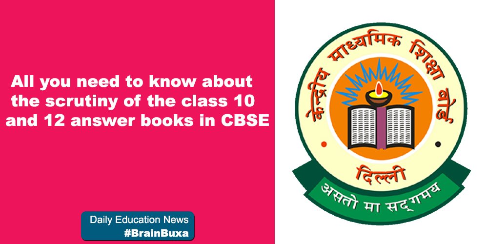 All you need to know about the scrutiny of the class 10 and 12 answer books in CBSE