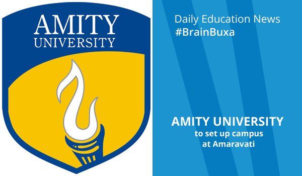 Amity University to set up campus at Amaravati