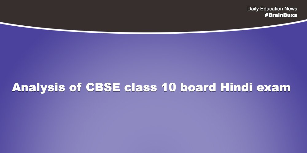 Analysis of CBSE class 10 board Hindi exam