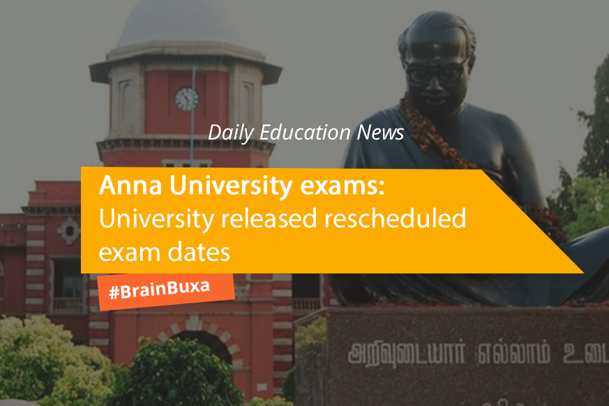 Anna University exams: University released rescheduled exam dates