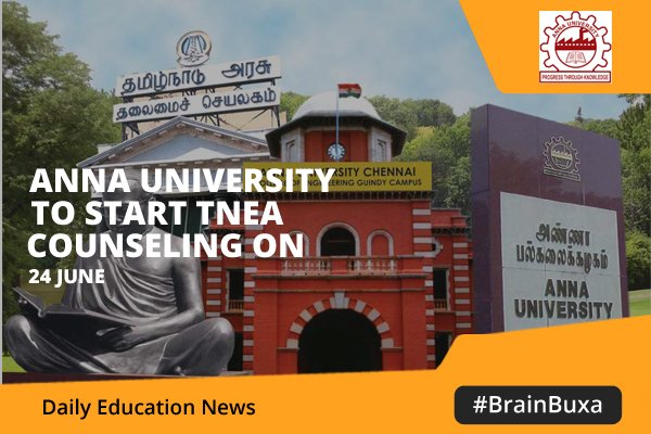 Anna University to start TNEA counseling on 24 June