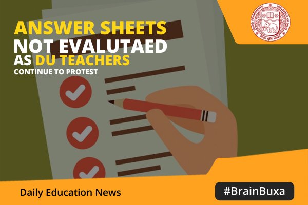 Answer Sheets Not Evaluated As DU Teachers Continue To Protest