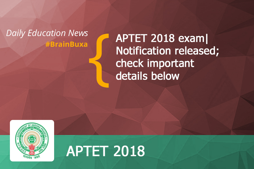 AP TET 2018 exam| Notification released;check important details below