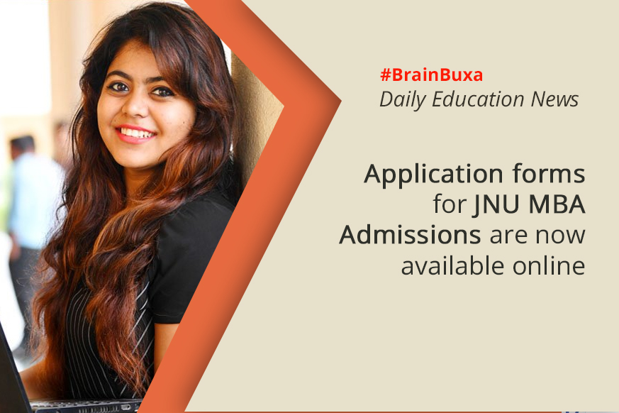 Application forms for JNU MBA Admissions are now available online 