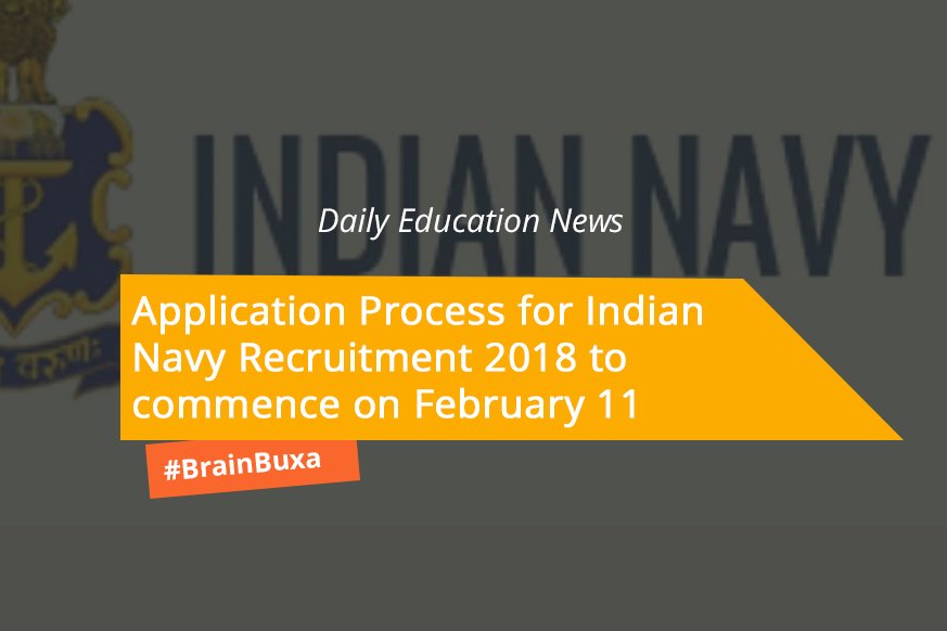 Application Process for Indian Navy Recruitment 2018 to commence on February 11