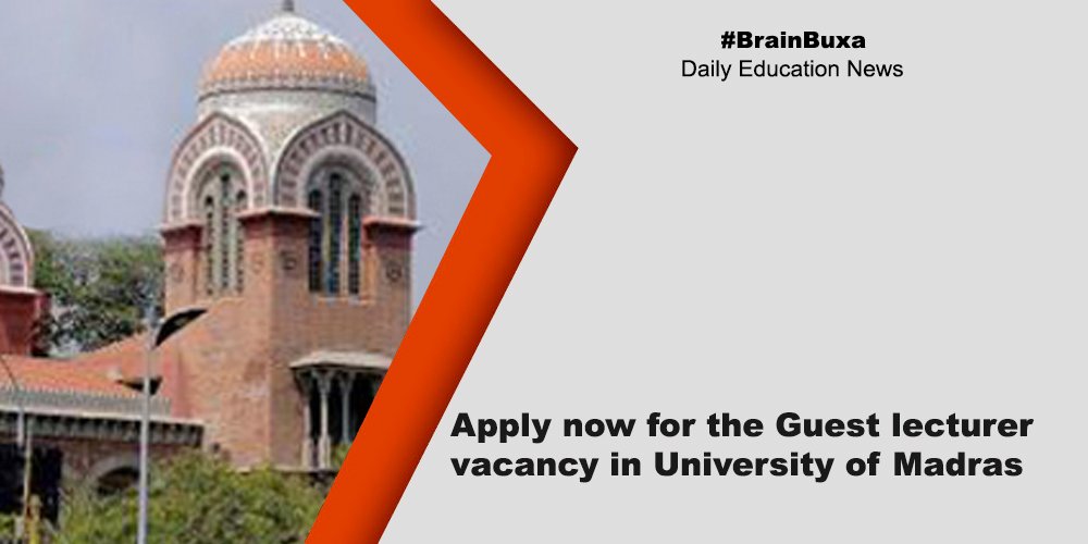 Apply now for the Guest lecturer vacancy in University of Madras