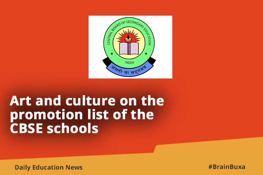 Art and culture on the promotion list of the CBSE schools