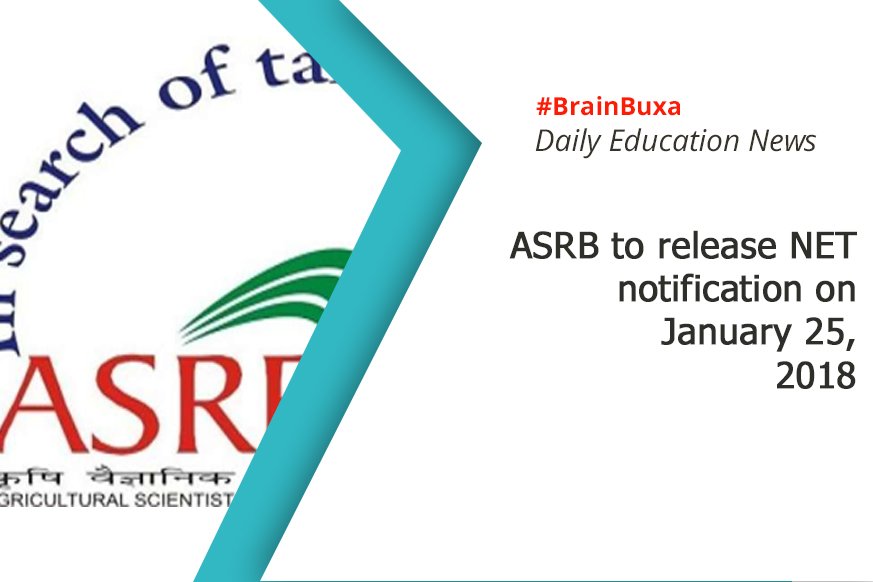 ASRB to release NET notification on January 25, 2018