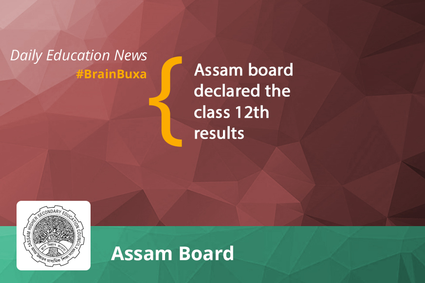 Assam board declared the class 12th results