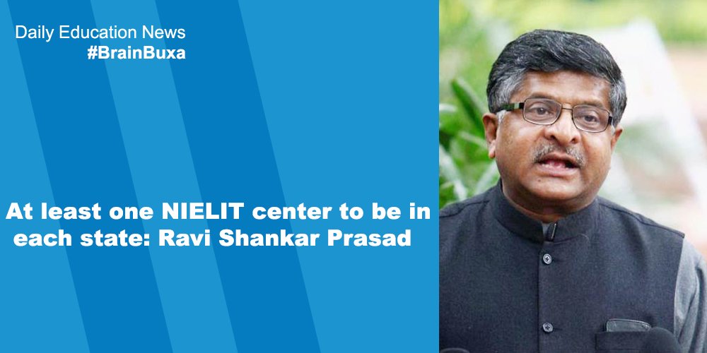 At least one NIELIT center to be in each state: Ravi Shankar Prasad