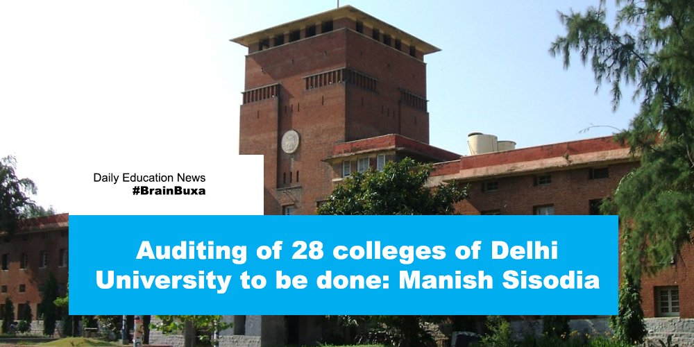 Auditing of 28 colleges of Delhi University to be done: Manish Sisodia