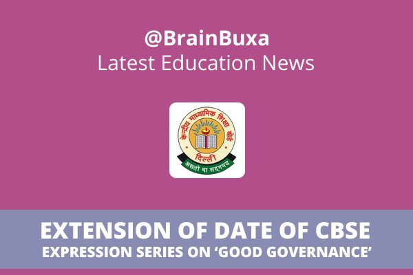 Image of Extension of Date of CBSE Expression Series on 'Good Governance' | Education News Photo