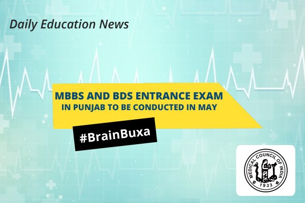 MBBS and BDS entrance exam in Punjab to be conducted in May