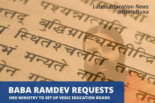 Baba Ramdev requests HRD Ministry to set up Vedic Education Board