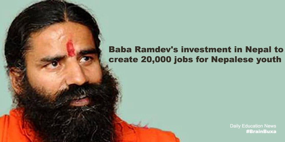 Baba Ramdev's investment in Nepal to create 20,000 jobs for Nepalese youth