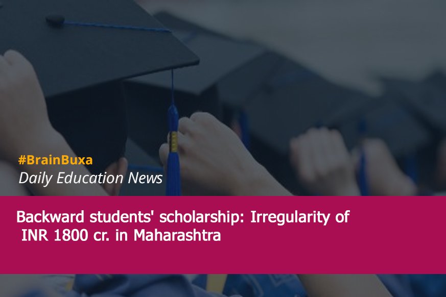 Backward students' scholarship: Irregularity of INR 1800 cr. in Maharashtra government