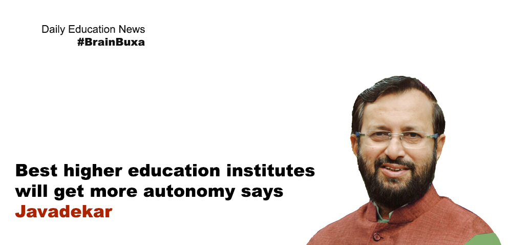 Best higher education institutes will get more autonomy says Javadekar