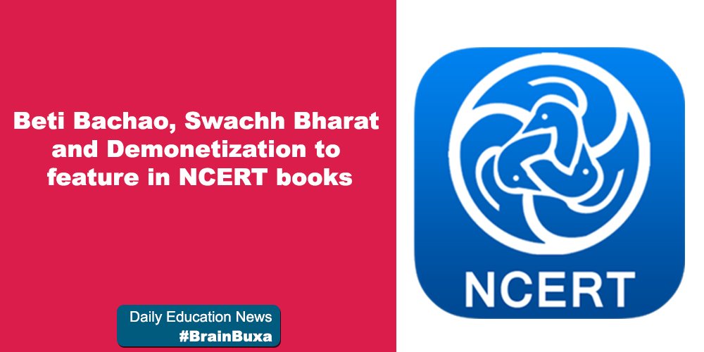 Beti Bachao, Swachh Bharat and Demonetization to feature in NCERT books