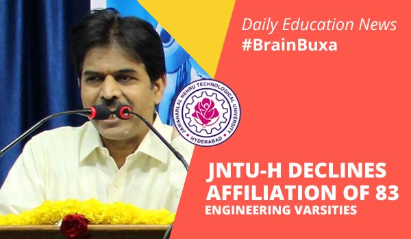 JNTU-H  Declines Affiliation of 83 Engineering Varsities