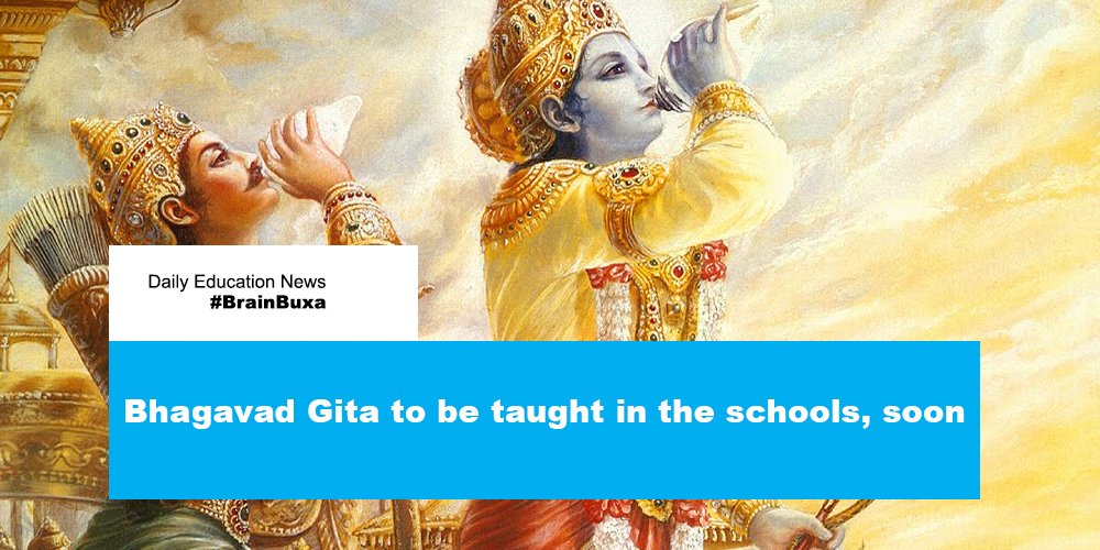 Bhagavad Gita to be taught in the schools, soon