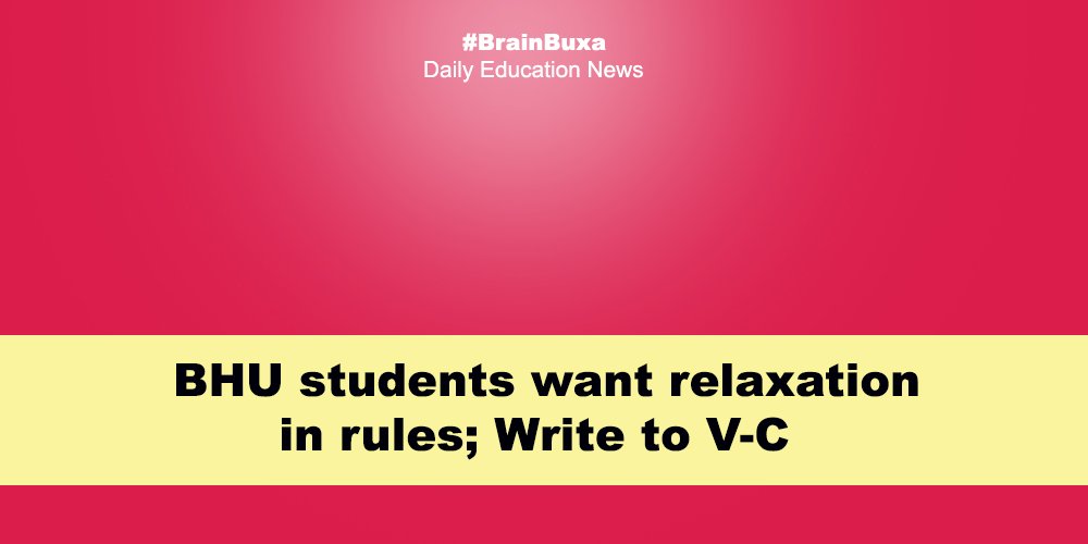 BHU students want relaxation in rules; Write to V-C