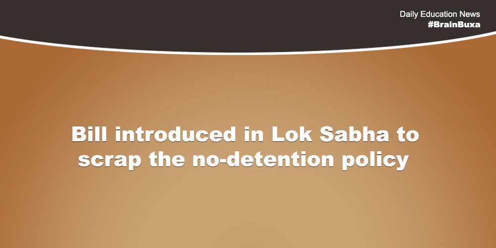 Bill introduced in Lok Sabha to scrap the no-detention policy