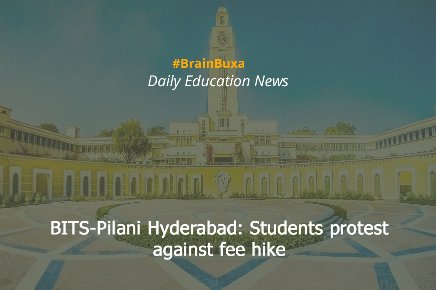 BITS-Pilani Hyderabad: Students protest against fee hike