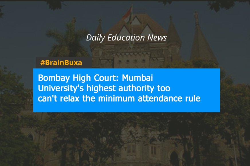 Bombay High Court: Mumbai University's highest authority too can't relax the minimum attendance rule