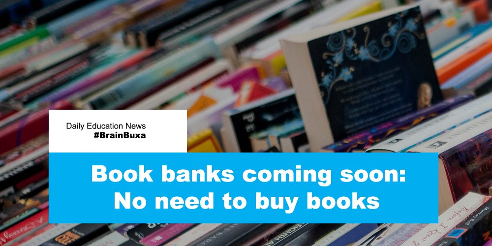 Book banks coming soon: No need to buy books