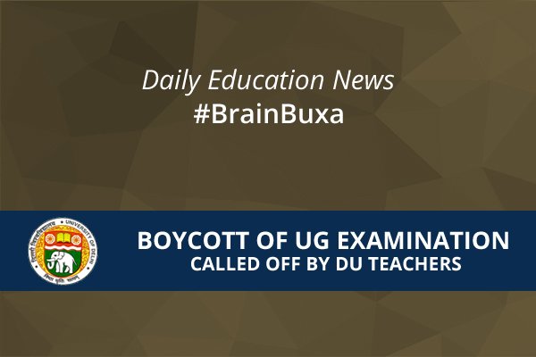 Boycott of UG Examination, Called Off By DU Teachers