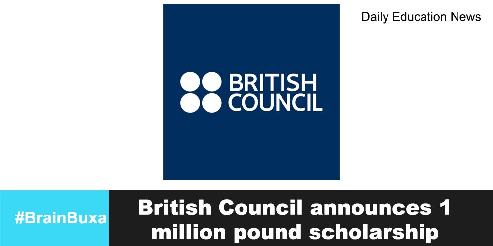 British Council announces 1 million pound scholarship