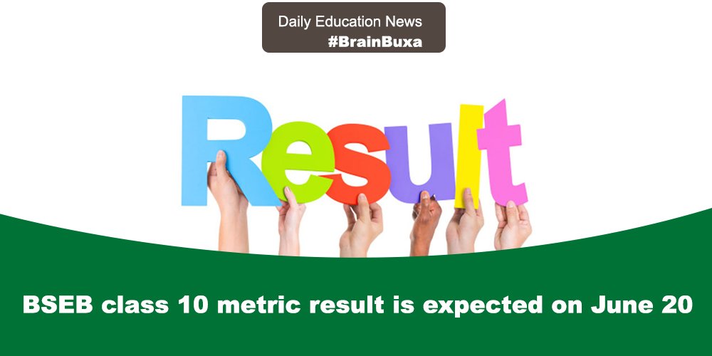 BSEB class 10 metric result is expected on June 20