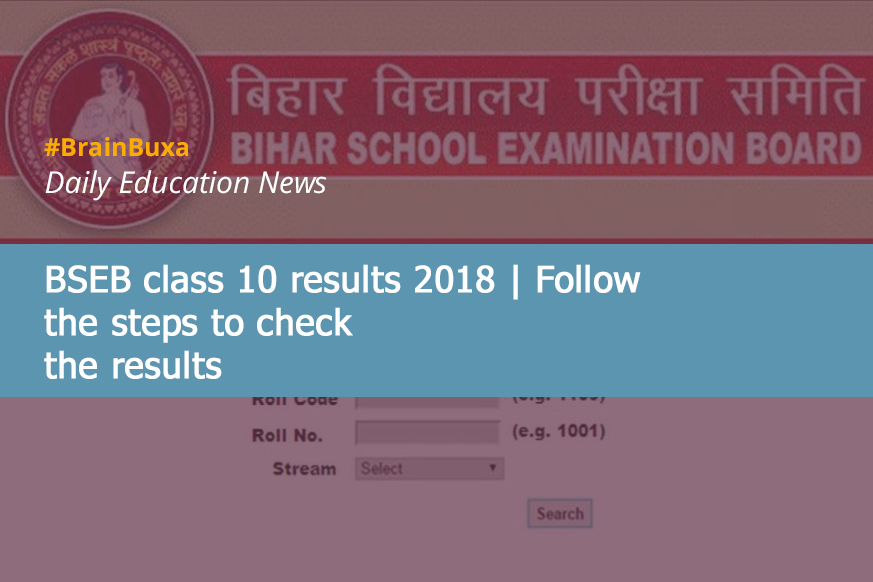 BSEB class 10 results 2018 | Follow the steps to check the results