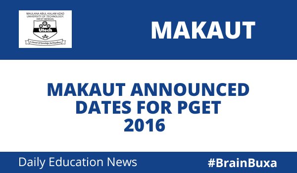 MAKAUT Announced Dates For PGET 2016