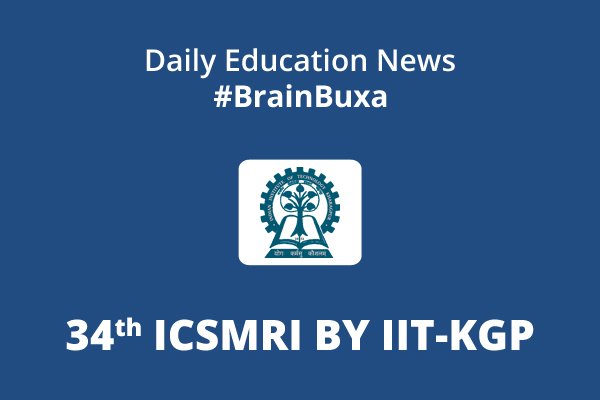 34th ICSMRI by IIT-KGP