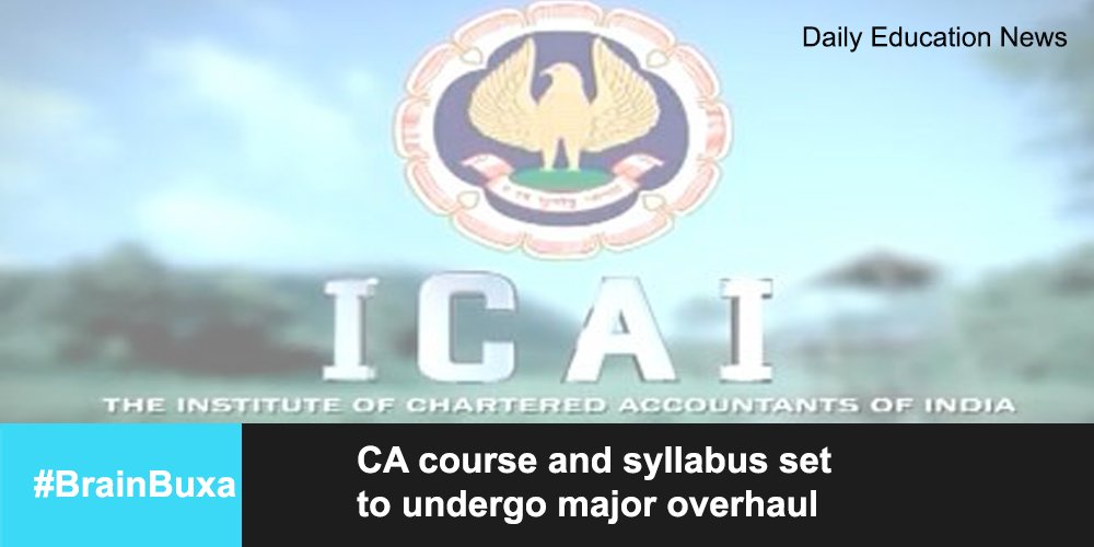 CA course and syllabus set to undergo major overhaul