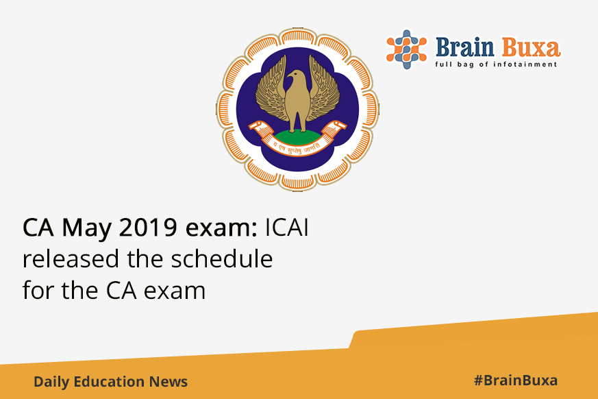 CA May 2019 exam: ICAI released the schedule for the CA exam