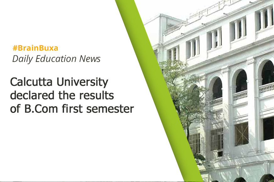 Calcutta University declared the results of B.Com first semester