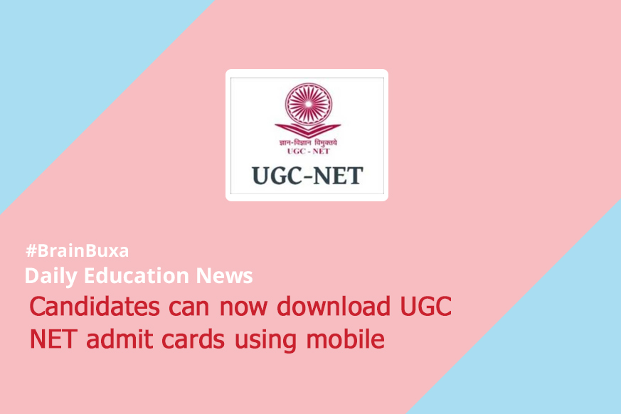 Candidates can now download UGC NET admit cards using mobile