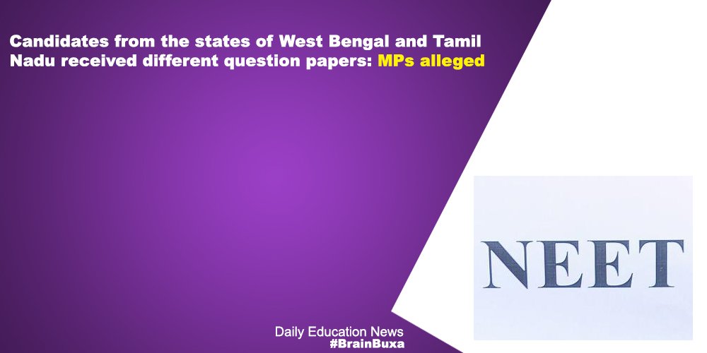 Candidates from the states of West Bengal and Tamil Nadu received different question papers: MPs alleged