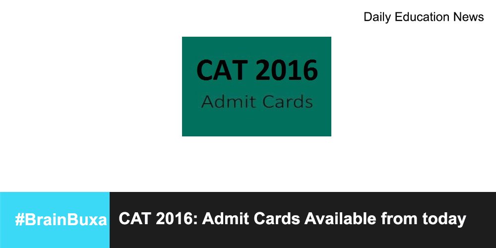 CAT 2016: Admit Cards Available from today 