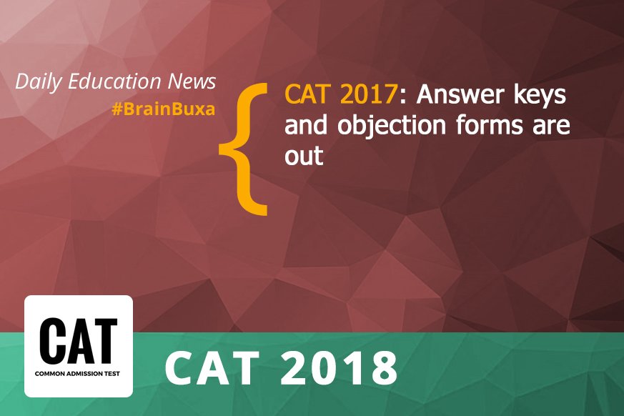 CAT 2017: Answer keys and objection forms are out