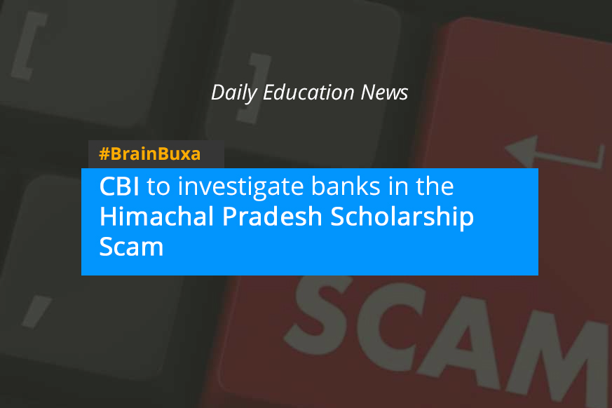 Image of CBI to investigate banks in the Himachal Pradesh Scholarship Scam | Education News Photo