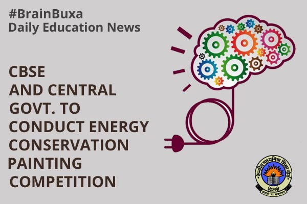 CBSE and central govt. to conduct energy conservation painting competition