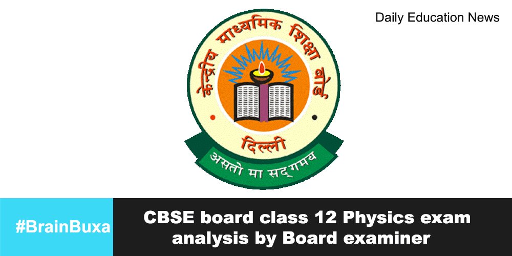 Image of CBSE board class 12 Physics exam analysis by Board examiner | Education News Photo