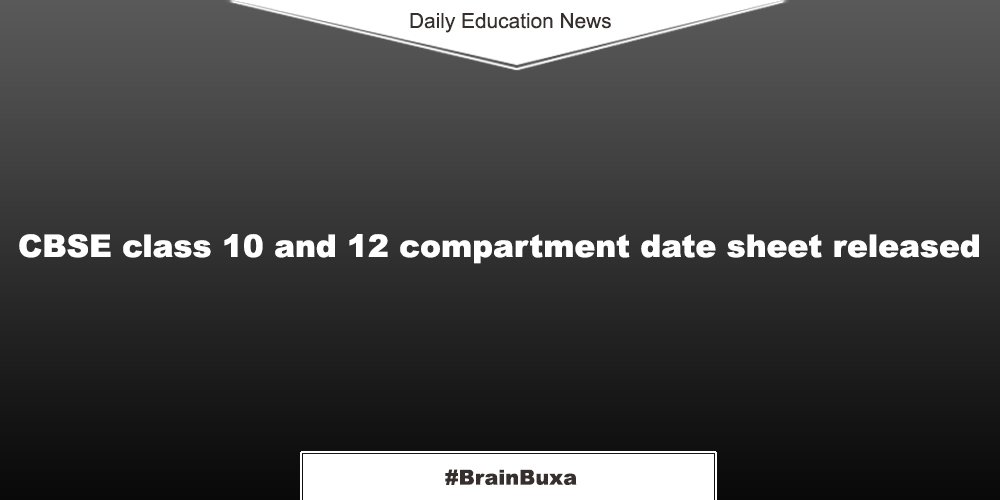 CBSE class 10 and 12 compartment date sheet released