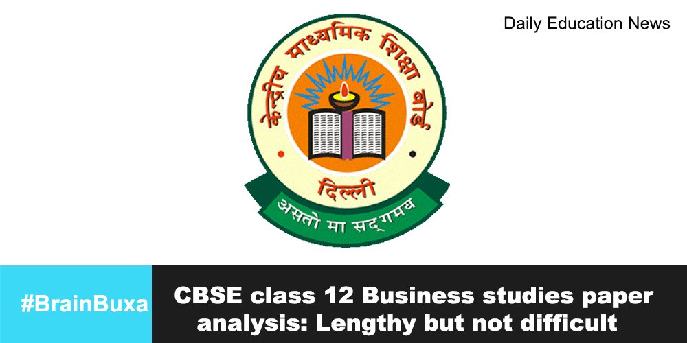 CBSE class 12 Business studies paper analysis: Lengthy but not difficult