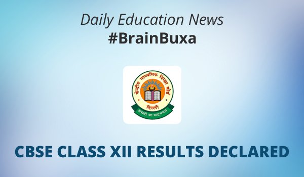 CBSE class XII results declared