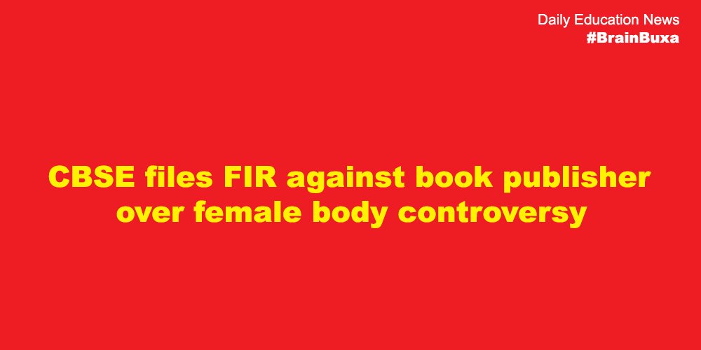 CBSE files FIR against book publisher over female body controversy